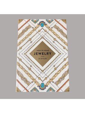 How To Wear Jewelry: 55 Styles Abrams Image Fashion Book Guide Layering Stacking